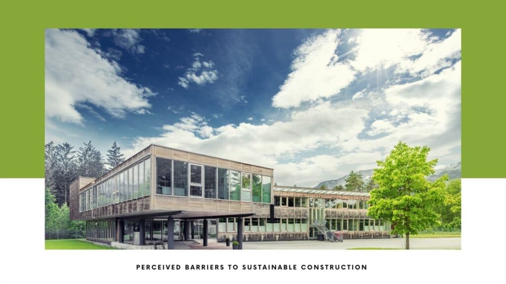 4 Perceived Barriers to Sustainable Construction